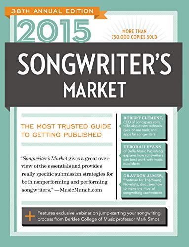 Imagen de archivo de Songwriter's Market 2015: Where & How to Market Your Songs a la venta por SecondSale