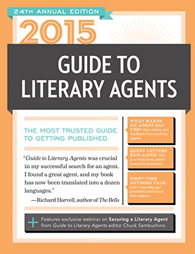 Stock image for 2015 Guide to Literary Agents : The Most Trusted Guide to Getting Published for sale by Better World Books