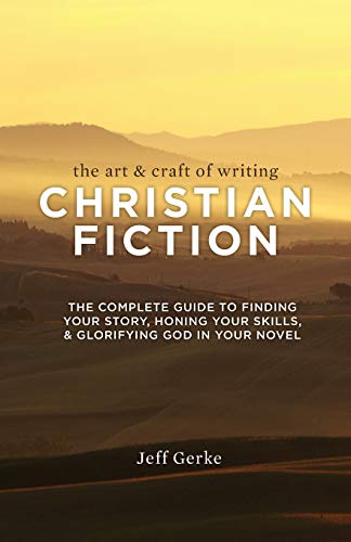 Art & Craft of Writing Christian Fiction