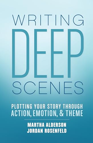 Imagen de archivo de Writing Deep Scenes: Plotting Your Story Through Action, Emotion, and Theme a la venta por GoodwillNI