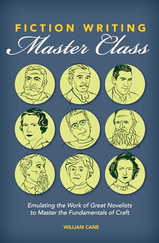 9781599639161: Fiction Writing Master Class: Emulating the Work of Great Novelists to Master the Fundamentals of Craft