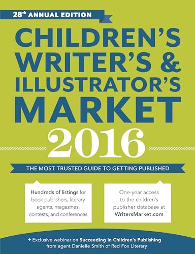 Beispielbild fr Children's Writer's & Illustrator's Market 2016: The Most Trusted Guide to Getting Published zum Verkauf von SecondSale