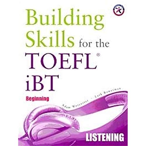 Imagen de archivo de Building Skills for the TOEFL iBT, Beginning Listening (with 4 Audio CDs) a la venta por Half Price Books Inc.