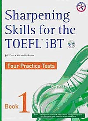9781599660288: Sharpening Skills for the TOEFL iBT, Four Practice Tests (with 4 Audio CDs), Book 1