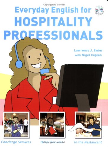 Beispielbild fr Everyday English for Hospitality Professionals (with Audio CD) zum Verkauf von ThriftBooks-Dallas