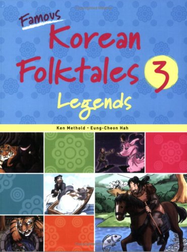 Beispielbild fr Famous Korean Folktales 3: Legends (Bilingual, English and Korean) zum Verkauf von Wonder Book