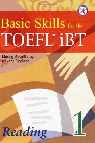 Imagen de archivo de Basic Skills for the TOEFL iBT 1, Reading Book (with Answer Key) a la venta por Better World Books: West