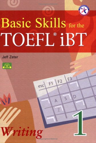 Imagen de archivo de Basic Skills for the TOEFL iBT 1, Writing Book (with Audio CD, Transcript & Answer Key) a la venta por Better World Books: West