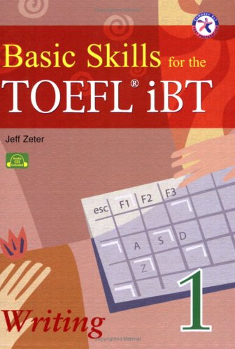 9781599661544: Basic Skills for the TOEFL iBT 1, Writing Book (with Audio CD, Transcript & Answer Key)