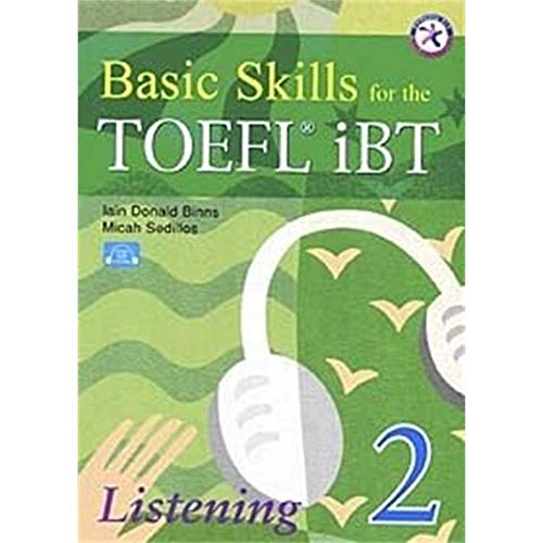 9781599661551: Basic Skills for the TOEFL iBT 2, Listening Book (with 3 Audio CDs, Transcripts, & Answer Key)