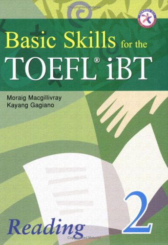 Beispielbild fr Basic Skills for the TOEFL iBT 2, Reading Book (with Answer Key) zum Verkauf von Better World Books