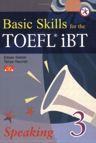 Stock image for Basic Skills for the TOEFL iBT 3, Speaking Book (w/Audio CDs, Transcript & Answer Key) for sale by Better World Books: West