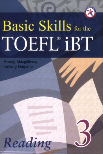 Stock image for Basic Skills for the TOEFL iBT 3, Reading Book (w/Transcript & Answer Key) for sale by Better World Books: West
