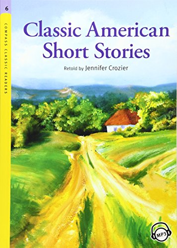 Stock image for Compass Classic Readers: Classic American Short Stories (Level 6 with Audio CD) for sale by ThriftBooks-Atlanta