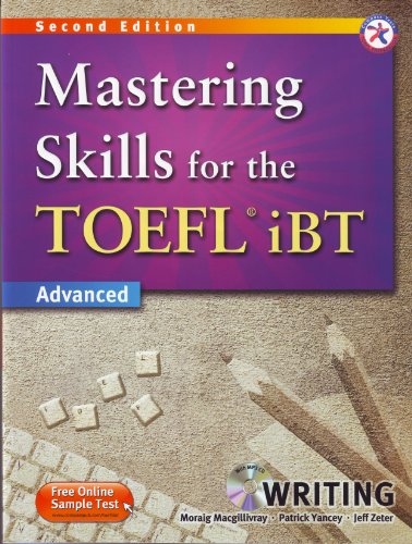 Stock image for Mastering Skills for the TOEFL iBT, 2nd Edition Advanced Writing (w/MP3 CD, Transcripts and Answer Key) for sale by Revaluation Books