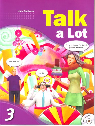 9781599666143: Talk a Lot 3, w/Listening Transcripts and Audio CD (conversation series that takes young adult learners from intermediate to upper-intermediate level)