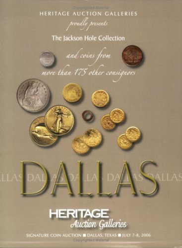 Beispielbild fr Heritage Auction Galleries' Presentation of The Jackson Hole Collection Signature Coin Auction # 407 zum Verkauf von Bookmans