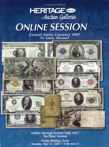 HCAA Currency CSNS St. Louis Online Sale Catalog #437 (9781599671376) by Frank Clark; Jim Fitzgerald; James L. Halperin (editor)
