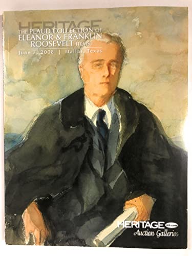 Stock image for Heritage Auction #6001 Eleanor and Franklin Roosevelt Items June 7, 2008 (The Plaud Collection) for sale by ThriftBooks-Dallas