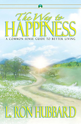 9781599700533: The Way to Happiness: A Common Sense Guide to Better Living