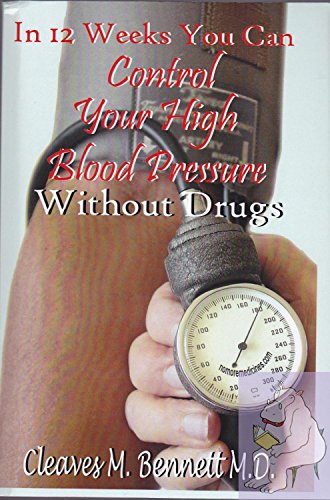 Beispielbild fr In 12 weeks You Can Control Your High Blood Pressure Without Drugs zum Verkauf von HPB Inc.