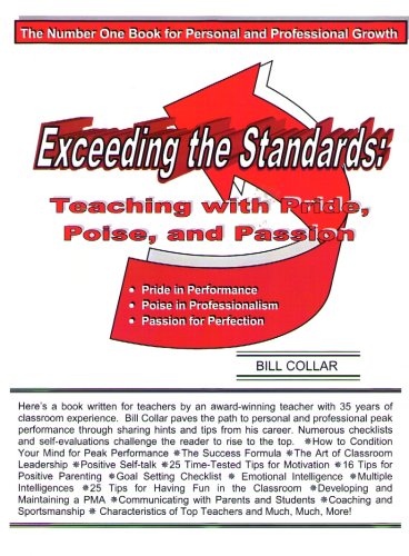 Stock image for Exceeding the Standards: Teaching With Pride, Poise, and Passion for sale by Better World Books