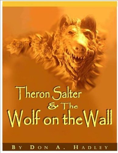 9781599714691: Theron Salter and the Wolf on the Wall