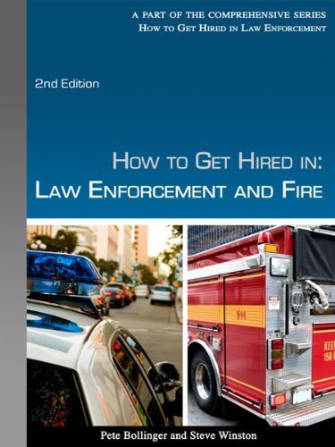 9781599716862: How to Get Hired in Law Enforcement & Fire by Pete Bollinger and Steve Winston (2007-04-01)