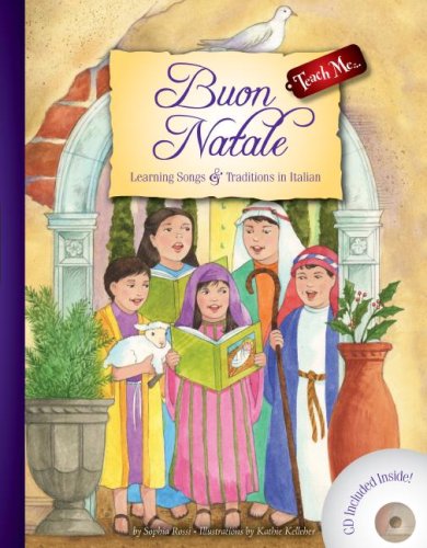 Stock image for Buon Natale: Learning Songs Traditions in Italian (Christmas) Teach Me Tapes (Italian and English Edition) for sale by GoldenWavesOfBooks