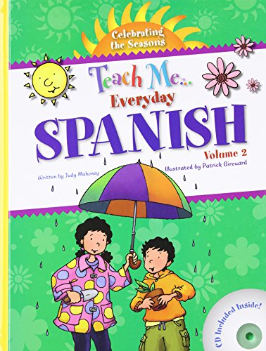 Stock image for Teach Me Everyday Spanish: Celebrating the Seasons: 2 (Teach Me Everyday Language) (Spanish and English Edition) for sale by SecondSale
