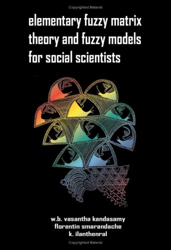 9781599730059: Elementary Fuzzy Matrix Theory and Fuzzy Models for Social Scientists