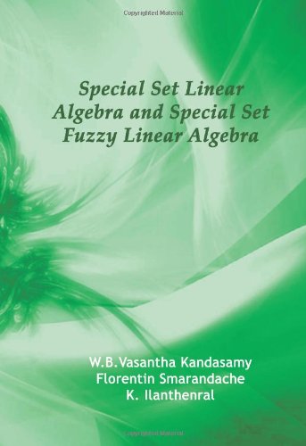 9781599731063: Special Set Linear Algebra and Special Set Fuzzy Linear Algebra