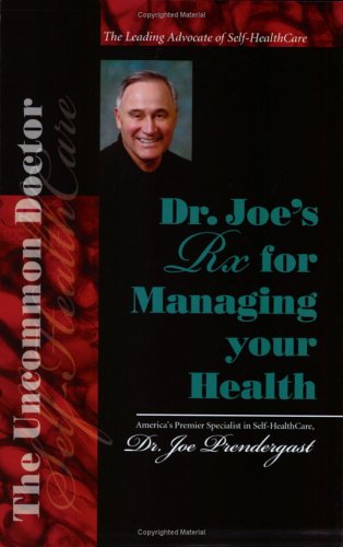 Imagen de archivo de Dr. Joe's Rx for Managing Your Health a la venta por Jenson Books Inc