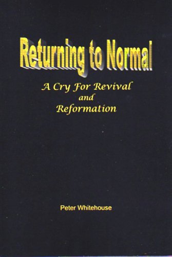 Beispielbild fr Returning to Normal. A Cry for Revival and Reformation zum Verkauf von Bookmans