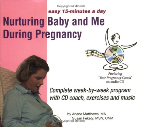 Beispielbild fr Nurturing Baby and Me During Pregnancy zum Verkauf von Wonder Book