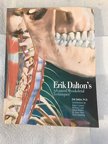 Beispielbild fr Advanced Myoskeletal Techniques by Erik Dalton (2005) Perfect Paperback zum Verkauf von Book Deals