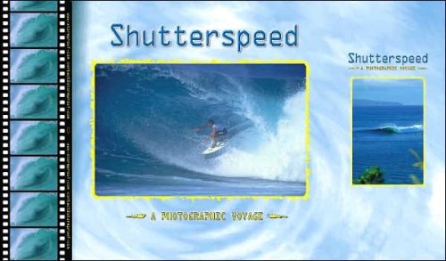 Shutterspeed: A Photograpihic Voyage