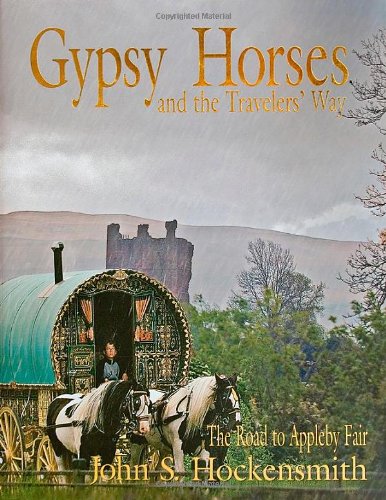 Gypsy Horses And The Travelers' Way.