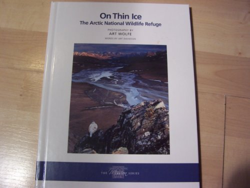 Stock image for On Thin Ice the Arctic National Wildlife Refuge for sale by Arundel Books