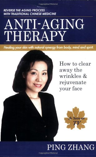 Imagen de archivo de Anti-Aging Therapy: Healing Your Skin with Natural Synergy from Body, Mind and Spirit a la venta por ThriftBooks-Atlanta