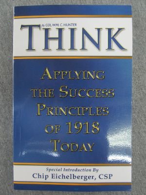 Imagen de archivo de Think: Applying The Success Principles Of 1918 Today (Paperback) a la venta por Wonder Book