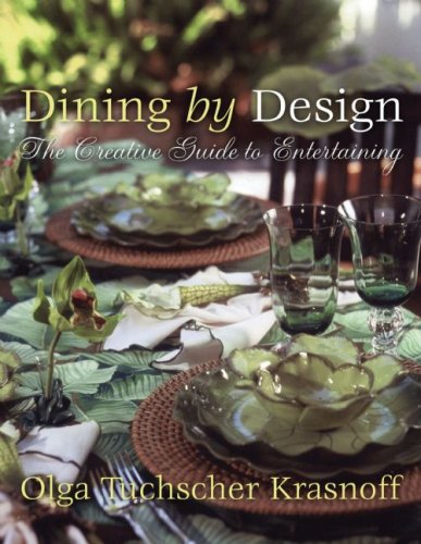 Stock image for Dining by Design: The Creative Guide to Entertaining for sale by ThriftBooks-Dallas