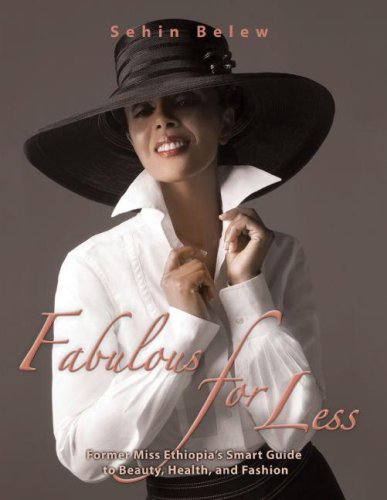 Stock image for Fabulous for Less: Former Miss Ethiopia s Smart Guide to Beauty, Health and Fashion for sale by Ergodebooks