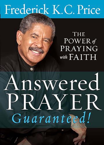 Beispielbild fr Answered Prayer. Guaranteed!: The Power of Praying with Faith zum Verkauf von SecondSale