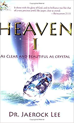Stock image for Heaven 1: As Clear and Beautiful as Crystal [Paperback] Lee, Jaerock for sale by tttkelly1