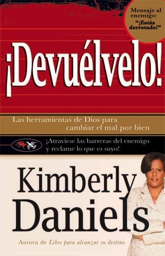 9781599790473: Devulvelo: Las herramientas de Dios para cambiar el mal por el bien. (Spanish Edition)