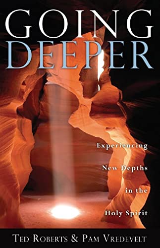 Imagen de archivo de Going Deeper: Experiencing New Depths in the Holy Spirit a la venta por Wonder Book