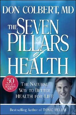 Beispielbild fr 7 Pillars of Health zum Verkauf von Better World Books: West