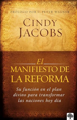 El manifiesto de la reforma / The Reformation Manifesto (Spanish Edition) (9781599791463) by Jacobs, Cindy