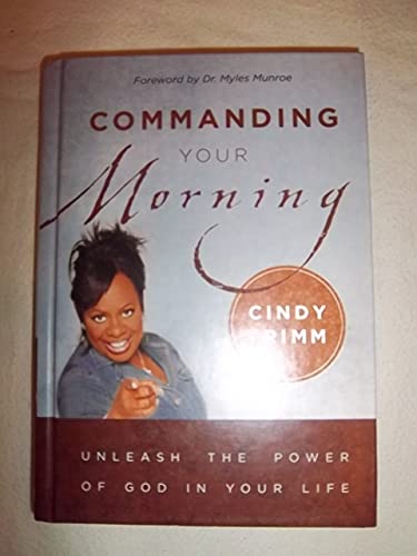 Stock image for Commanding Your Morning: Unleash the Power of God in Your Life for sale by ZBK Books